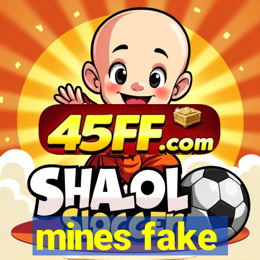 mines fake